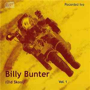 Billy Bunter - Vol. 1 Recorded Live (Old Skool)
