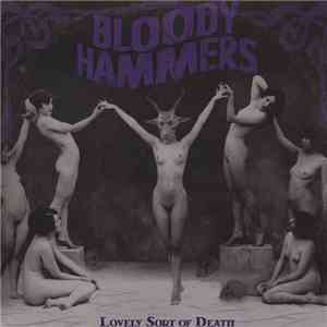 Bloody Hammers - Lovely Sort Of Death