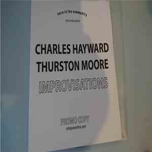 Charles Hayward, Thurston Moore - Improvisations