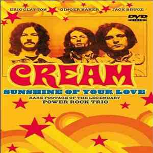 Cream  - Sunshine Of Your Love