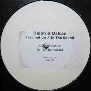 Delon & Dalcan - Fascination / In The Sound