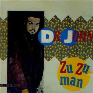 Dr. John - Zu Zu Man