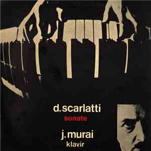 D.Scarlatti, J.Murai - Sonate