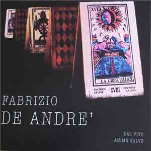 Fabrizio De André - Dal Vivo Anime Salve