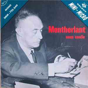 Henry De Montherlant - Nous Confie