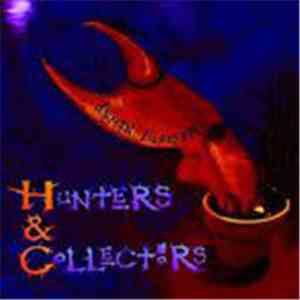 Hunters & Collectors - Demon Flower