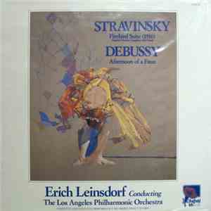 Igor Stravinsky And Claude Debussy - Firebird Suite , Original Version Complete With Finale; Afternoon Of A Faun