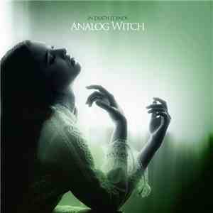 In Death It Ends - Analog Witch