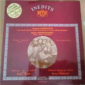 Janos Komives, Alain Bancquart, Renato Capecchi, Maîtrise De L'O.R.T.F., Roger Albin, Marius Constant, Orchestre National De Orchestre National De L'O.R.T.F. - La Vera Istoria Della Cantoria Di Luca Della Robbia / Jeux Pour Lumiere