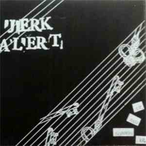 Jerk Alert - Up And Commin' EP