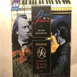 Johannes Brahms, Robert Schumann, The Lindsays Lindsay String Quartet Peter Frankl - Piano Quintets