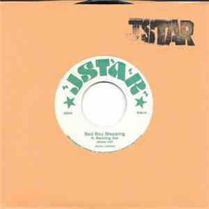 Jstar Ft. Ranking Joe - Bad Boy Stepping