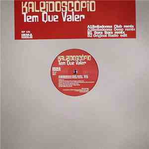 Kaleidoscópio - Tem Que Valer