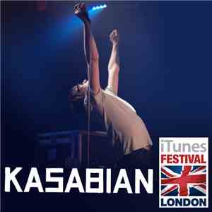 Kasabian - iTunes Festival: London - Kasabian (Live)