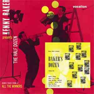 Kenny Baker - Baker's Dozen - Volume One & The Half Dozen