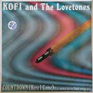 Kofi & The Love Tones - Countdown (Here I Come) (La Cuenta Atras/Aqui Vengo ...