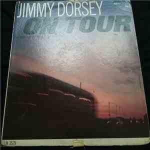 Lee Castle And The Jimmy Dorsey Orchestra - Jimmy Dorsey On Tour