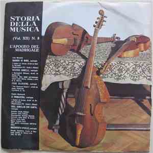 Luca Marenzio, Claudio Monteverdi - L'Apogeo Del Madrigale