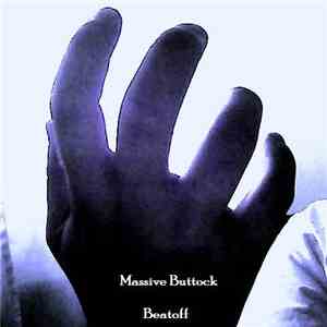 Massive Buttock - Beatoff