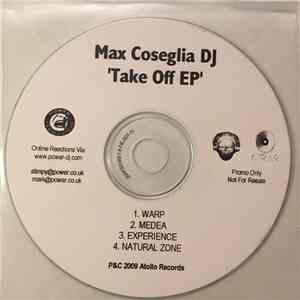 Max Coseglia - Take Off E.P.