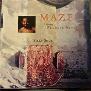 Maze Featuring Frankie Beverly - Silky Soul