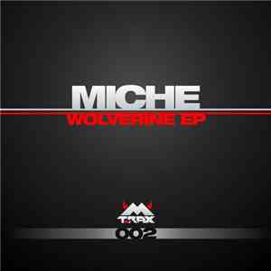 Miche - Wolverine EP