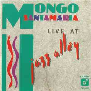 Mongo Santamaria - Live At Jazz Alley