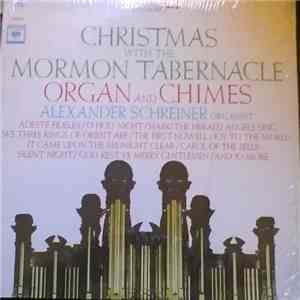 Mormon Tabernacle Organ And Chimes, Alexander Schreiner - Christmas With Th ...