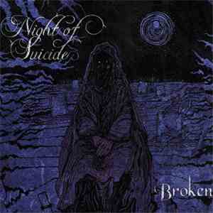 Night Of Suicide - Broken