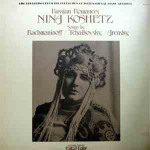 Nina Koshetz - Russian Romances (Songs By Rachmaninoff / Tchaikovsky / Aren ...