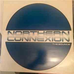 Northern Connexion - The Bounce / Reel Funk