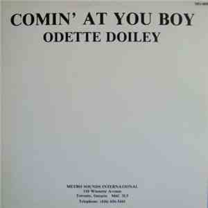 Odette Doiley - Comin' At You Boy