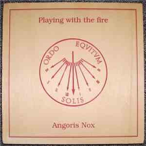 Ordo Equitum Solis - Playing With The Fire / Angoris Nox