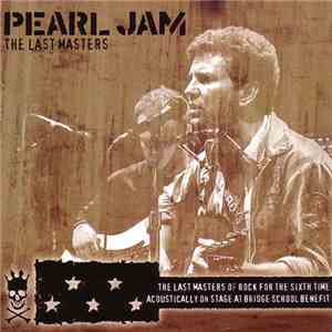 Pearl Jam - The Last Masters