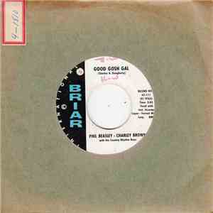 Phil Beasley - Charley Brown  With The Country Rhythm Boys - We'll Have To Part Sweetheart / Good Gosh Gal