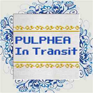 Pulphea - In Transit