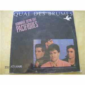 Quai Des Brumes - Dommage Qu'On Soit Pacifiques