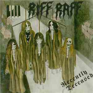Riff Raff  - Recently Deceased