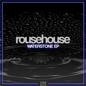 Rousehouse - Waterstone EP