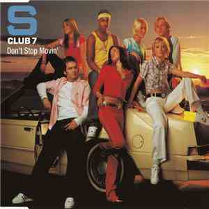 S Club 7 - Don't Stop Movin'