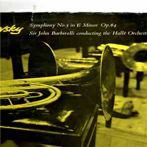 Sir John Barbirolli Conducting Hallé Orchestra - Tchaikovsky - Symphony No. ...