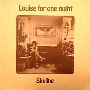 Skyline  - Louise For One Night