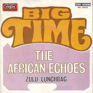 The African Echoes - Big Time / Zulu Lunchbag