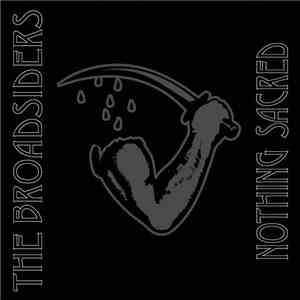 The Broadsiders  - Nothing Sacred