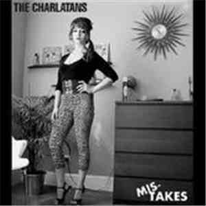 The Charlatans - Mis-Takes