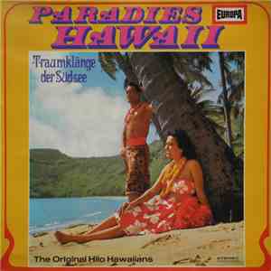 The Original Hilo Hawaiians - Paradies Hawaii: Traumklänge Der Südsee