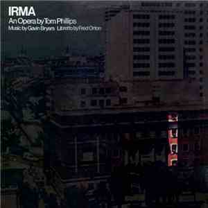 Tom Phillips , Gavin Bryars, Fred Orton - Irma