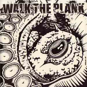 Walk The Plank - Walk The Plank