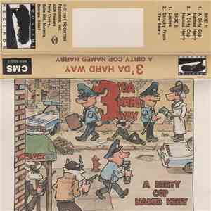 3'Da Hard Way - A Dirty Cop Named Harry