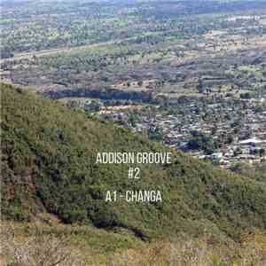 Addison Groove - Changa